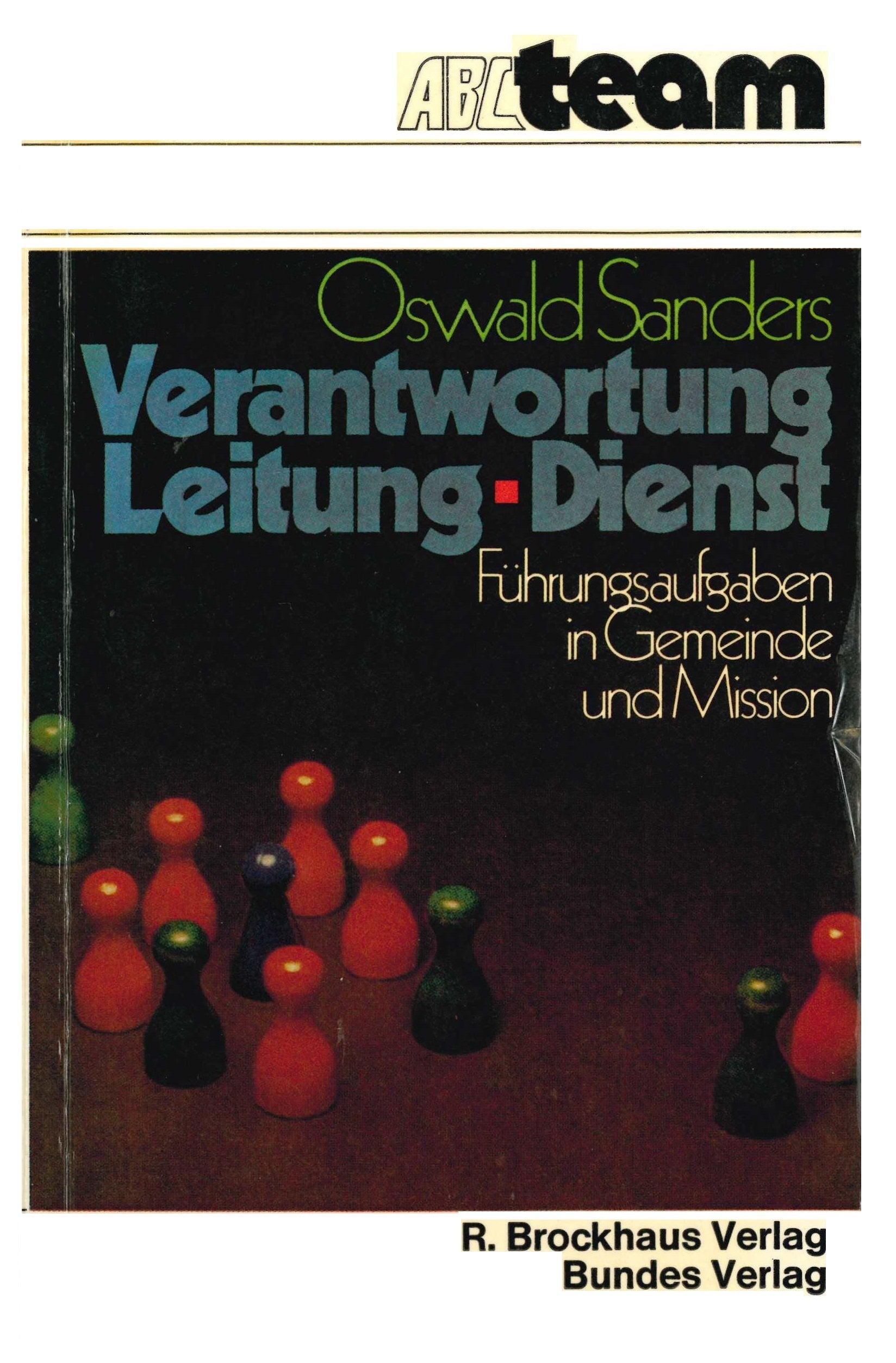 Verantwortung Leitung Dienst. Führungsaufgabe in Gemeinde und Mission Books