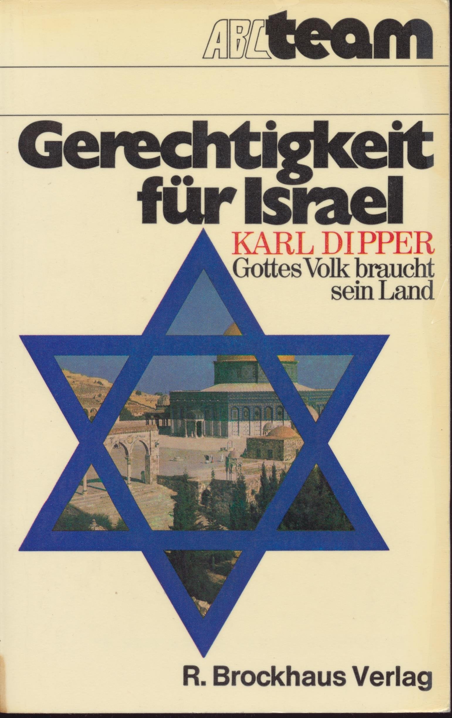 Gerechtigkeit für Israel. Gottes Volk braucht sein Land Books