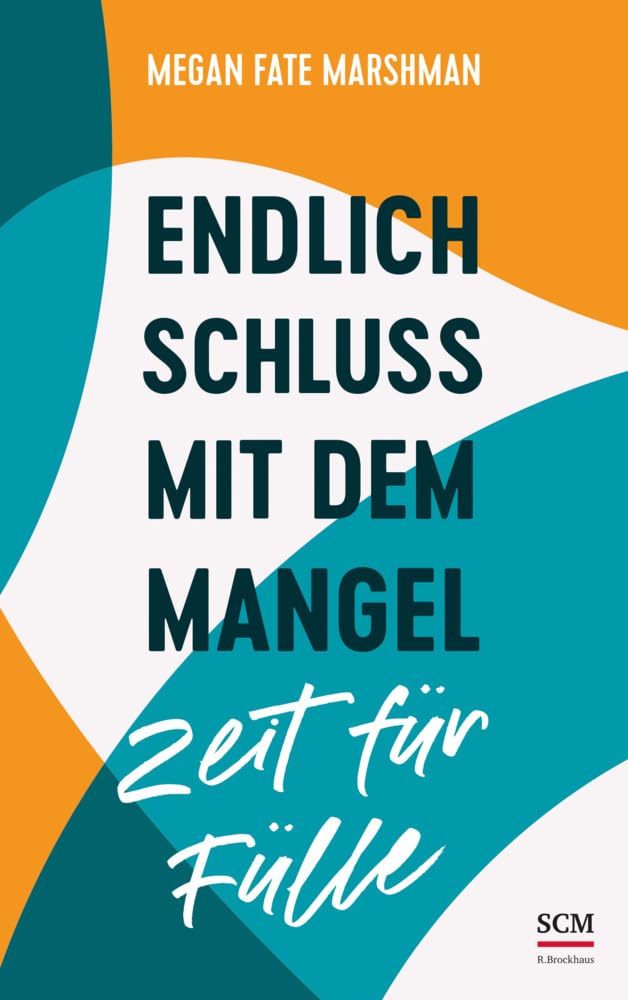Endlich Schluss mit dem Mangel - Zeit für Fülle Religion & Esotericism