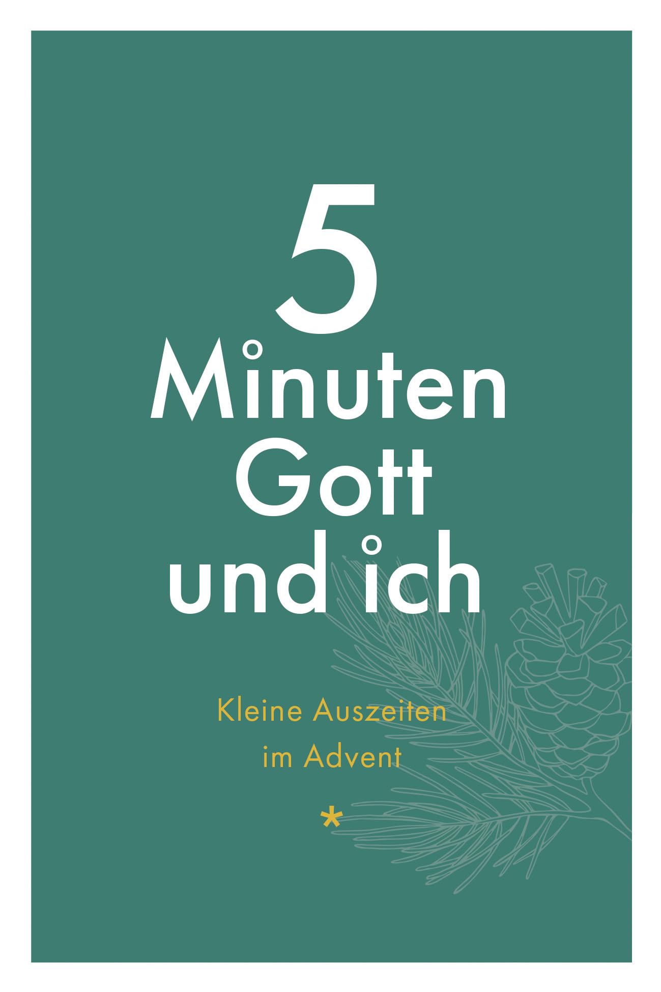 5 Minuten Gott und ich - Kleine Auszeiten im Advent Lifestyle