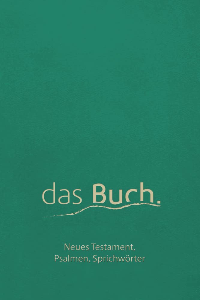 das Buch. Neues Testament, Psalmen, Sprichwörter Poetry
