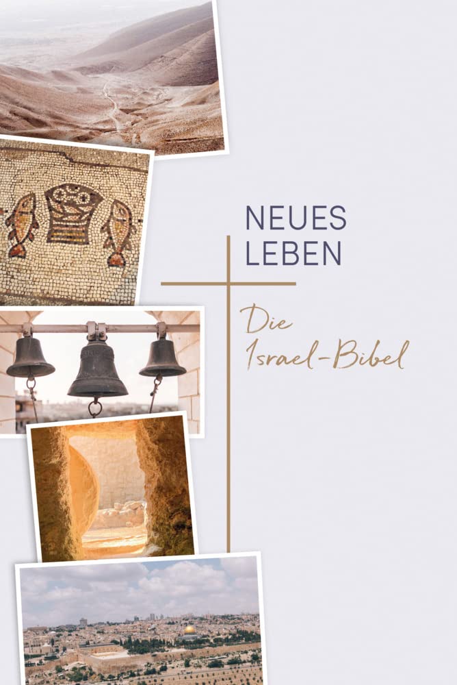 Neues Leben. Die Israel-Bibel Politics & History