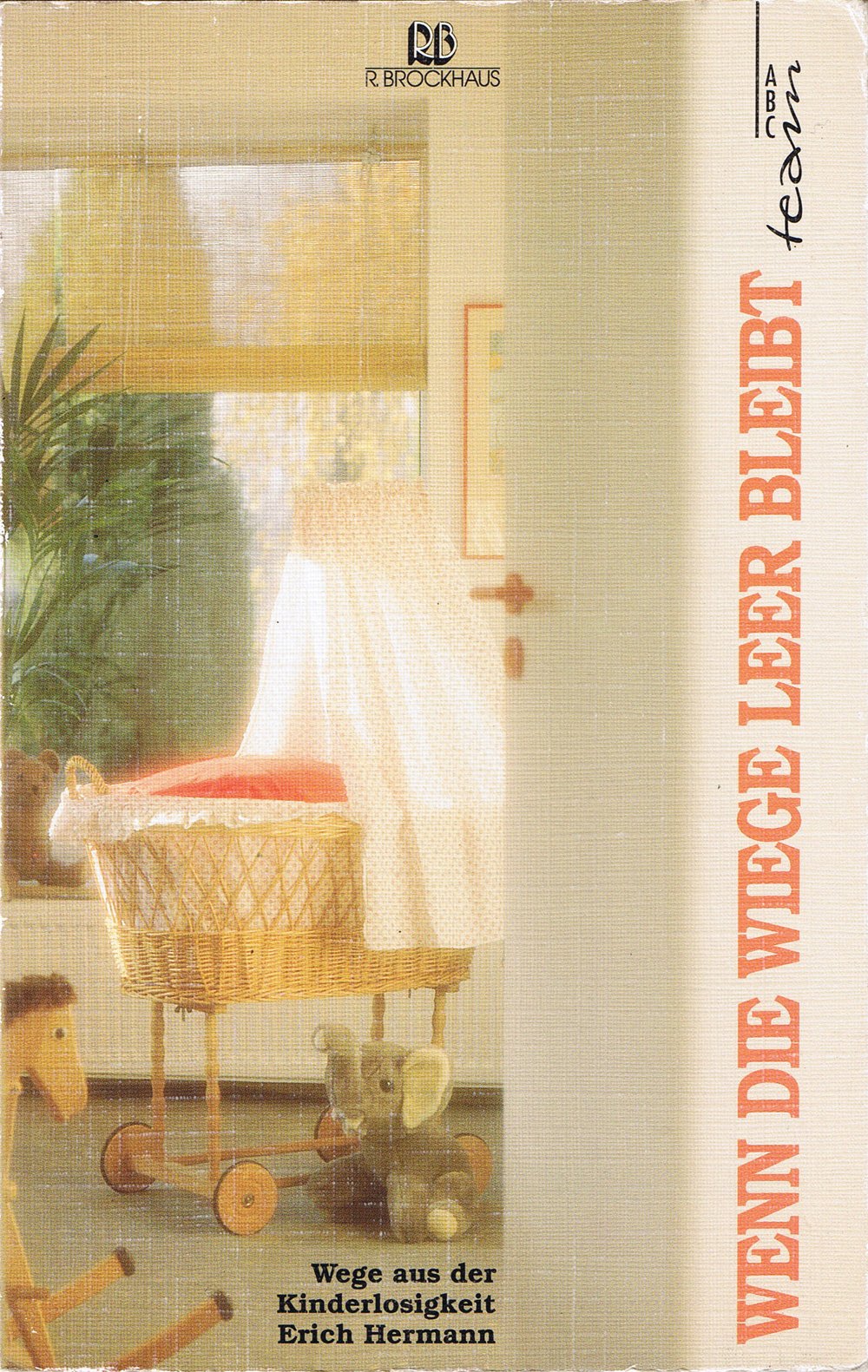 Wenn die Wiege leer bleibt. Wege aus der Kinderlosigkeit. Parents & Children