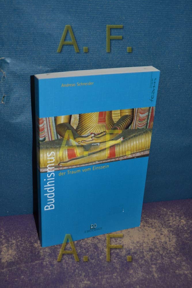 Buddhismus - der Traum vom Einssein (ABCteam-Paperback - R. Brockhaus) Reference Books