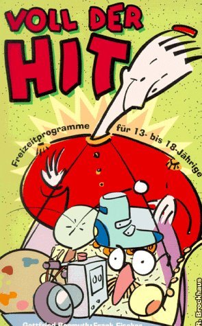 Voll der Hit: Freizeitprogramme für 13-18-Jährige (ABCteam-Paperback - R. Brockhaus) Education & Training Books