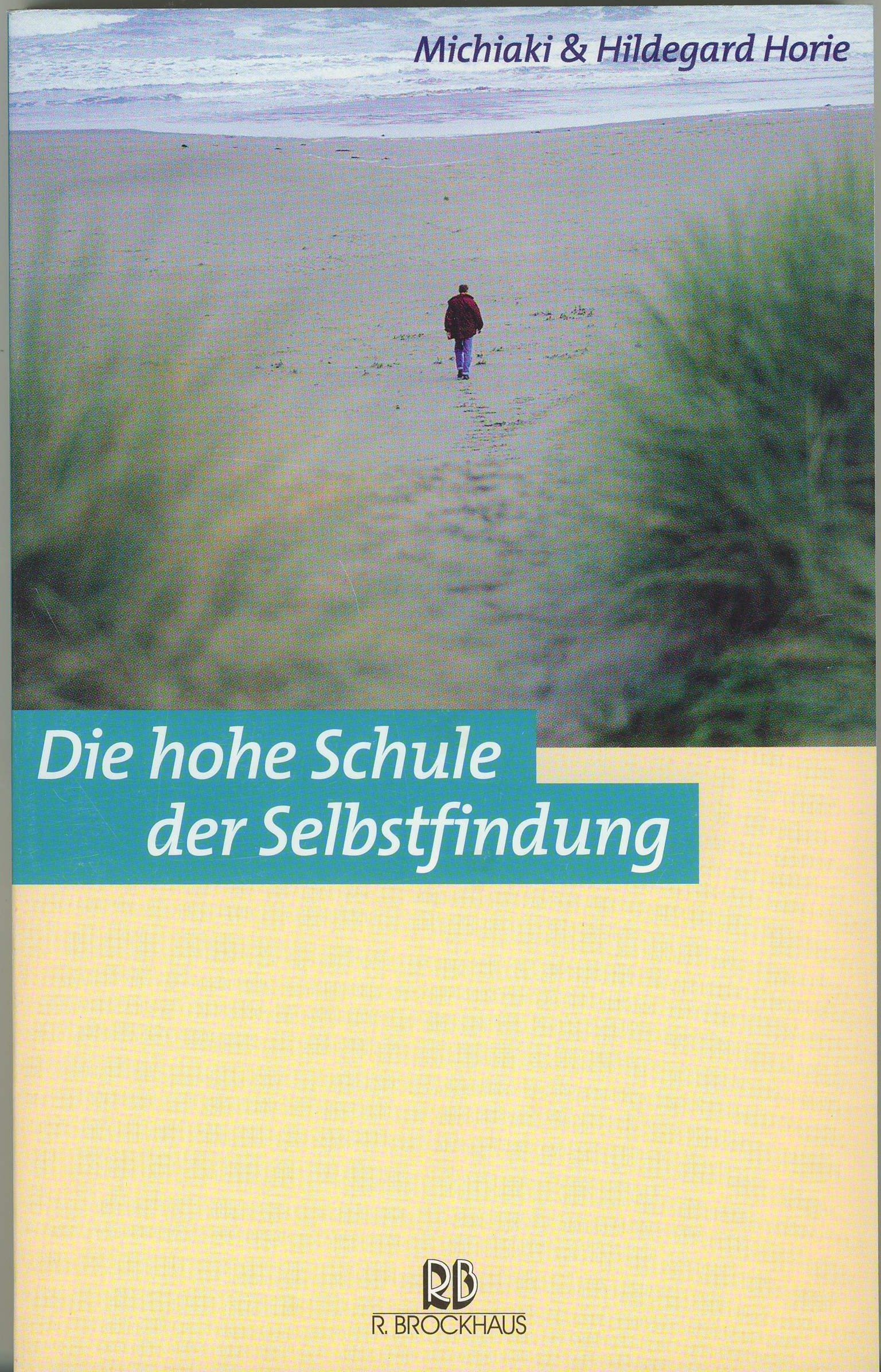 Die hohe Schule der Selbstfindung (ABCteam-Paperback - R. Brockhaus) Reference Books