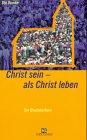 Christ sein - als Christ leben: Ein Glaubenskurs (ABCteam-Paperback - R. Brockhaus) Reference Books