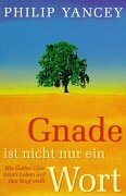 Gnade ist nicht nur ein Wort: Wie Gottes Güte unser Leben auf den Kopf stellt (ABCteam-Paperback - R. Brockhaus) Reference Books