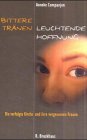 Bittere Tränen - leuchtende Hoffnung: Die verfolgte Kirche und ihre vergessenen Frauen (ABCteam-Paperback - R. Brockhaus) Politics & Society Books