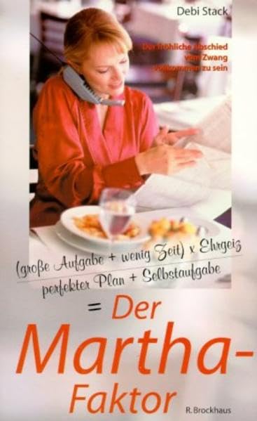 Der Martha-Faktor: Der fröhliche Abschied vom Zwang, vollkommen zu sein (ABCteam-Paperback - R. Brockhaus) Reference Books