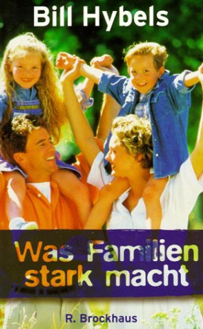 Was Familien stark macht (ABCteam-Paperback - R. Brockhaus) Reference Books