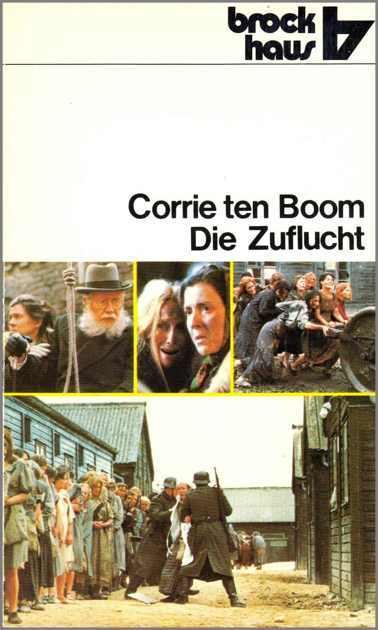 Die Zuflucht. Corrie ten Boom erzählt aus ihrem Leben 1892-1945 Politics & Society