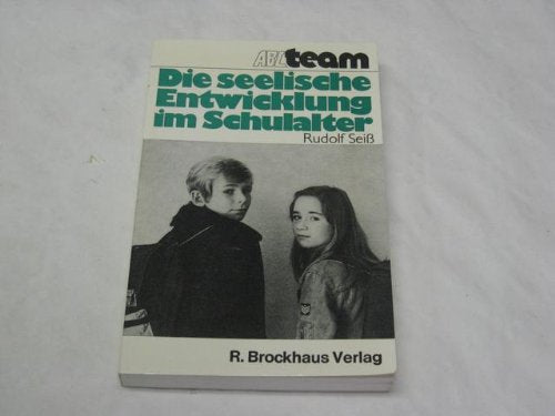 Die seelische Entwicklung im Schulalter. ( Christen erziehen, II) Psychology