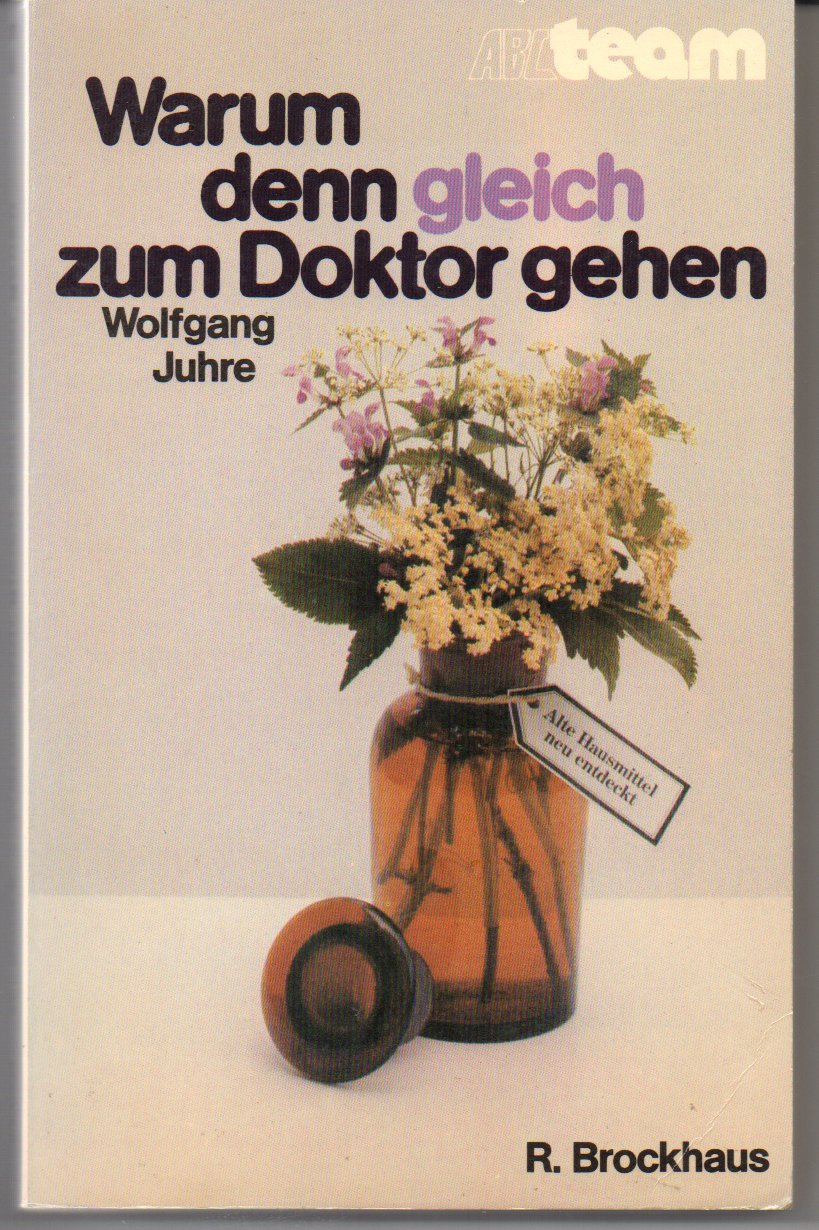 Warum denn gleich zum Doktor gehen Books
