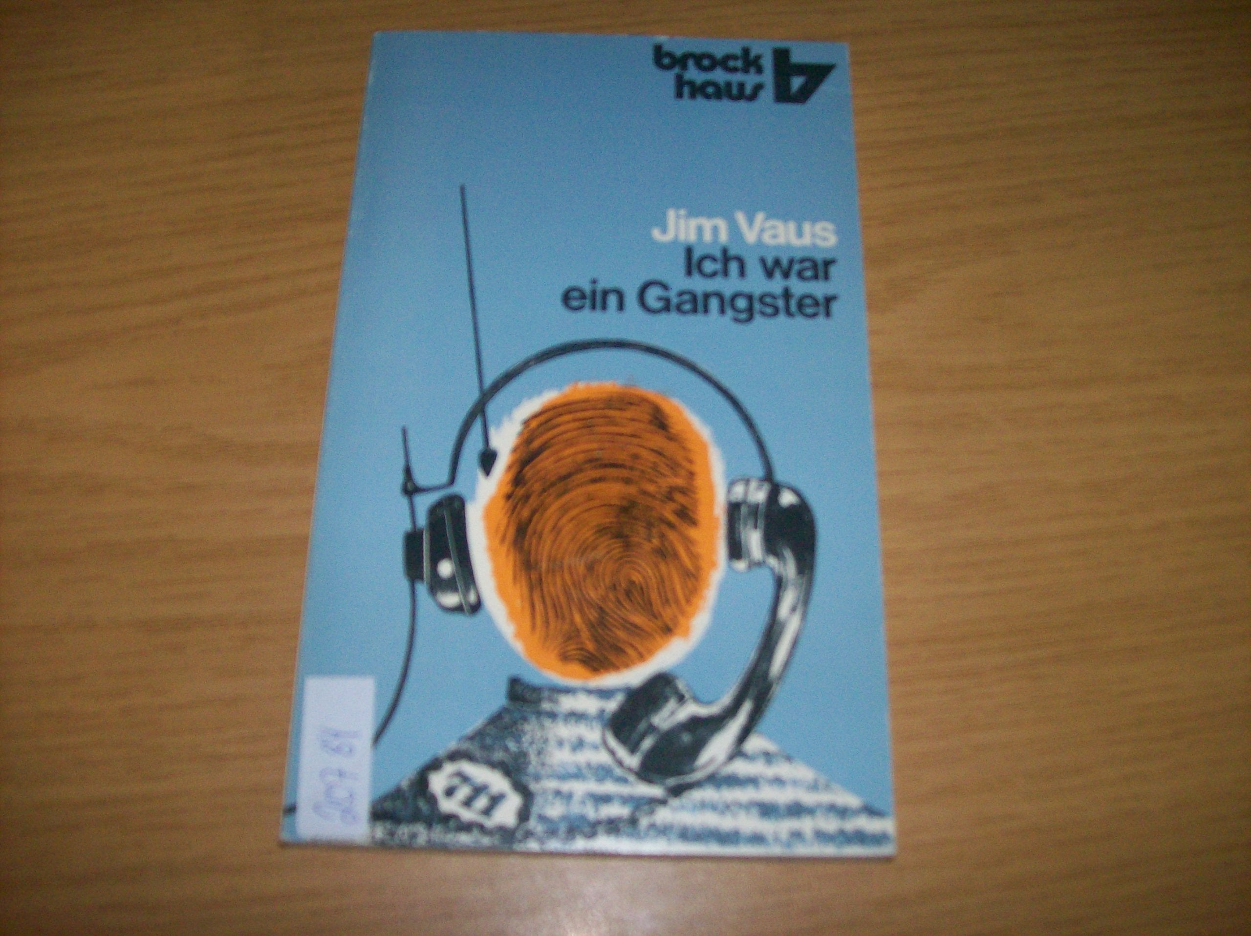 Ich war ein Gangster: Eine Abrechnung mit der Vergangenheit (RBtaschenbücher) Religion & Esotericism