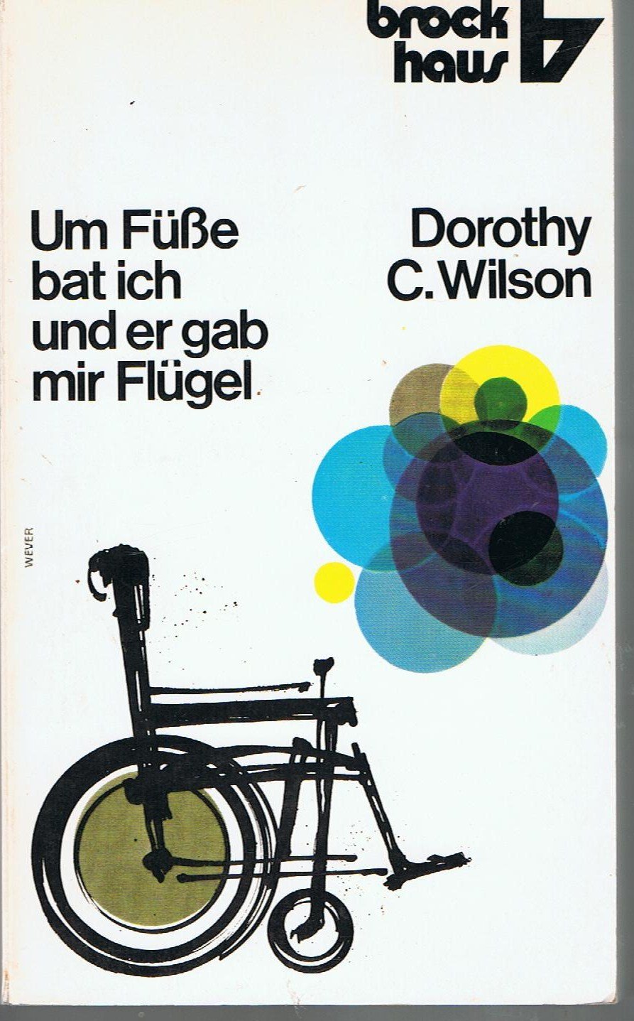 Um Füße bat ich und er gab mir Flügel. Biographie der indischen Ärztin Mary Verghese (Brockhaus Taschenbuch, 146/7) Reference Books