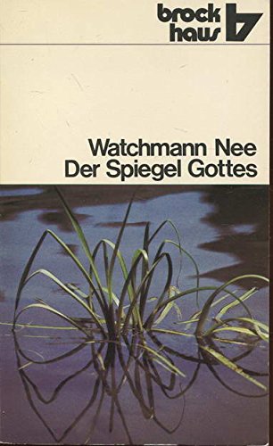 Der Spiegel Gottes.: Von den Wirkungen des Glaubens im Leben Abrahams, Isaaks und Jakobs. (RBtaschenbücher) Religion & Esotericism