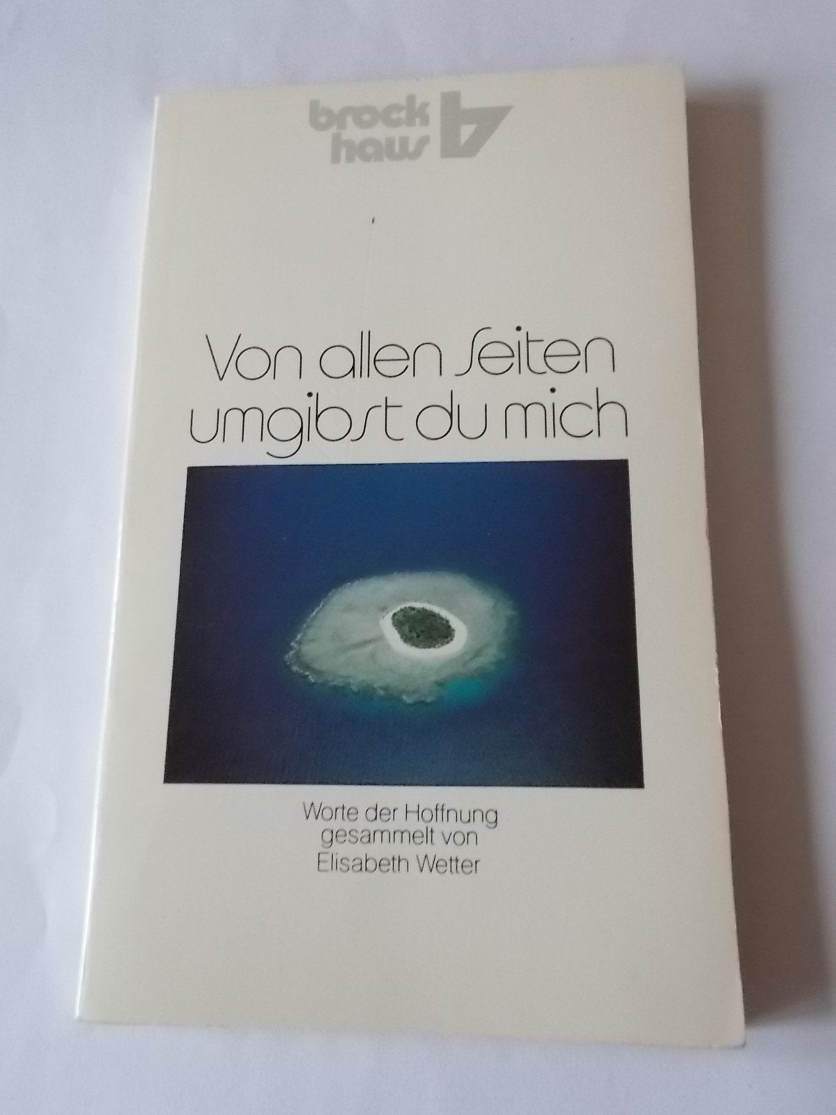 Von allen Seiten umgibst du mich: Worte der Hoffnung (RBtaschenbücher) Books