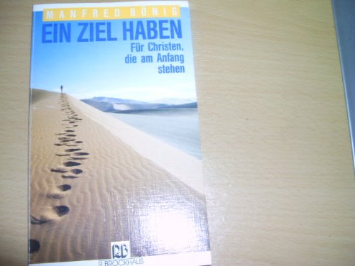 Ein Ziel haben: Für Christen, die am Anfang stehen (RBtaschenbücher) Books