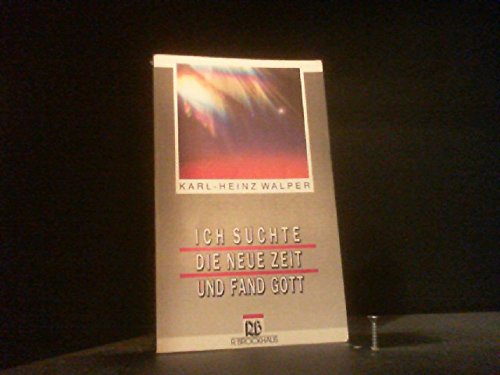 Ich suchte die neue Zeit und fand Gott (RBtaschenbücher) Religion & Esotericism