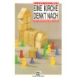 Eine Kirche denkt nach...: Über Gemeindeaufbau heute (RBtaschenbücher) Religion & Esotericism