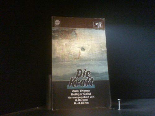 Die Kraft: Zum Thema Heiliger Geist. (Ein contrapunkt-Buch) Books