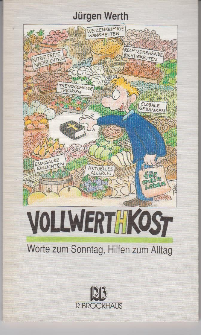 Voll-Wert(h)-Kost: Worte zum Sonntag, Hilfen zum Alltag (RBtaschenbücher) Books