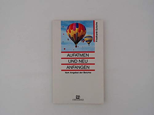 Aufatmen und neu anfangen: Vom Angebot der Beichte (RBtaschenbücher) Religion & Esotericism