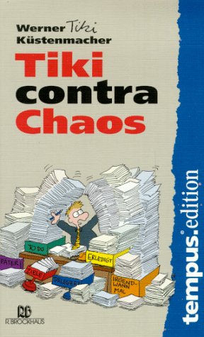 Tiki contra Chaos: Was tun, wenn Zeitplanung versagt? Business, Finance & Career