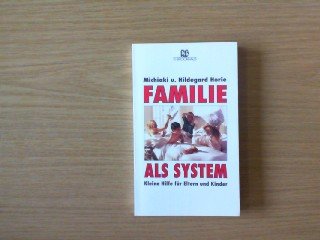 Familie als System: Kleine Hilfe für Eltern und Kinder (RBtaschenbücher) Parents & Children
