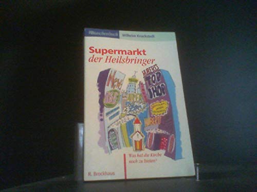 Supermarkt der Heilsbringer: Was hat die Kirche noch zu bieten? (RBtaschenbücher) Books