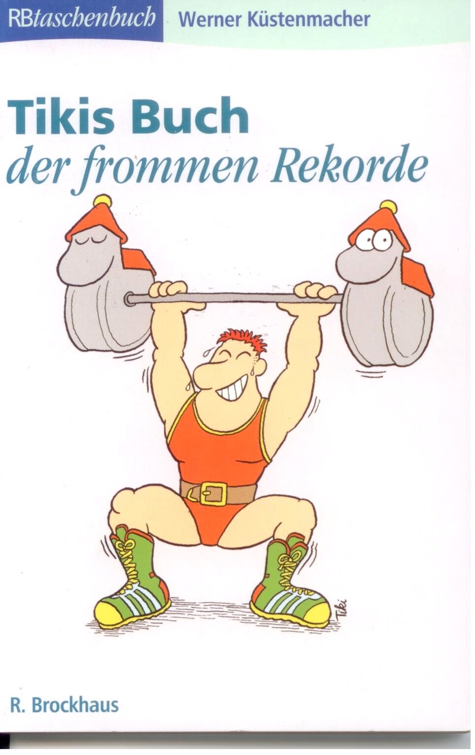 Tikis Buch der frommen Rekorde (RBtaschenbücher) Reference Books