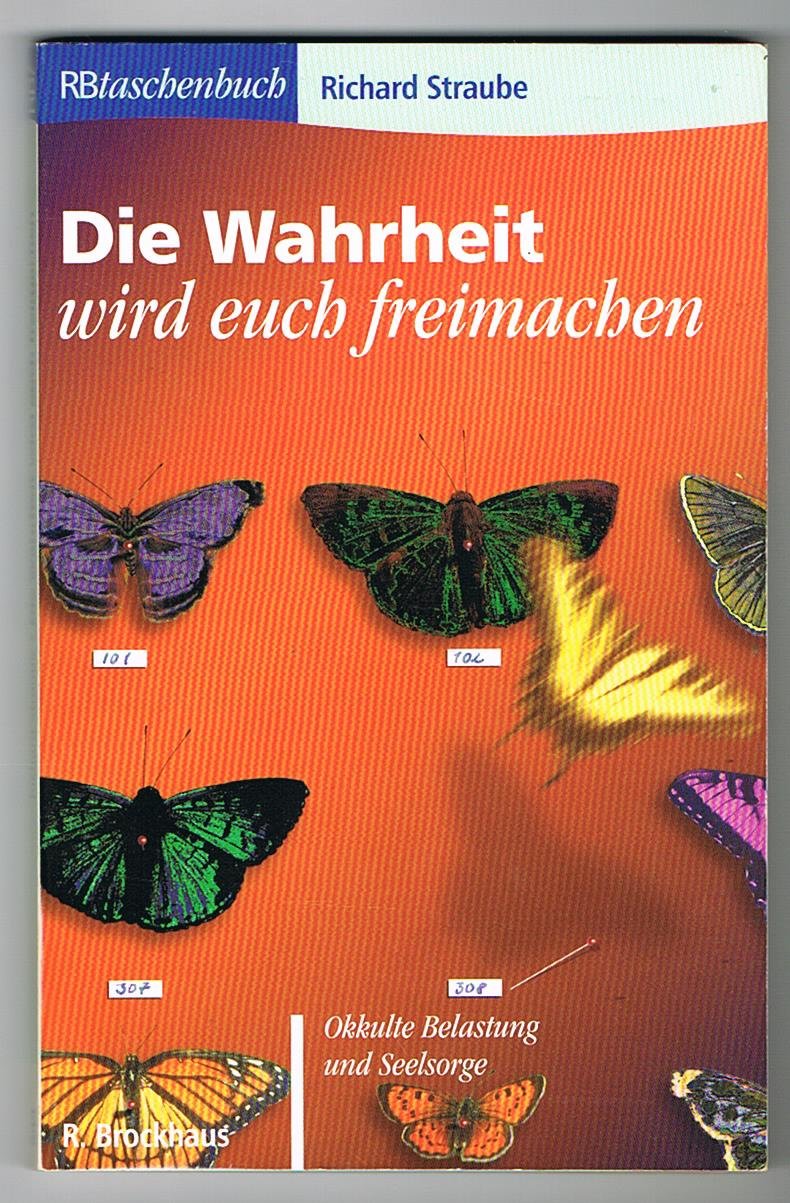 Die Wahrheit wird euch freimachen: Okkulte Belastung und Seelsorge (RBtaschenbücher) Books