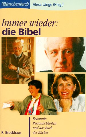 Immer wieder: die Bibel: Bekannte Persönlichkeiten und das Buch der Bücher (RBtaschenbücher) Books