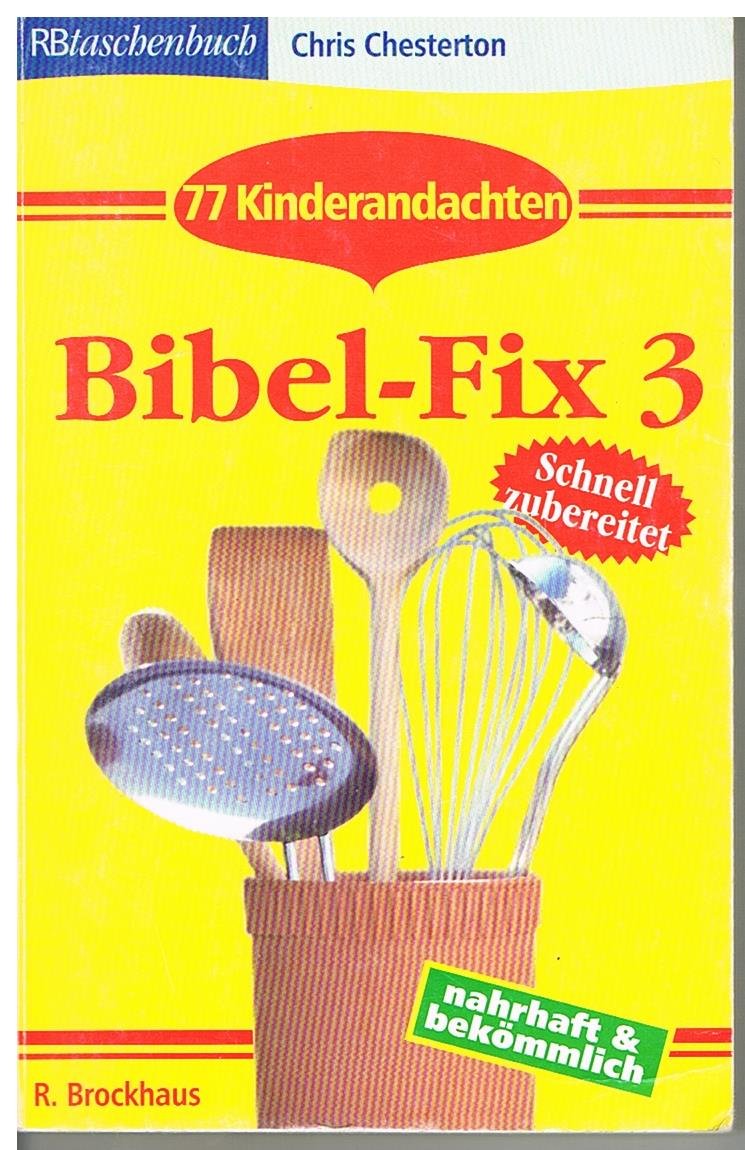 Bibel-Fix 3: 77 Kinderandachten (RBtaschenbücher) Religion & Esotericism