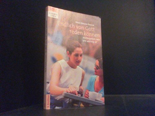 Endlich von Gott reden können: Weitergeben, was uns wichtig ist (RBtaschenbücher) Books