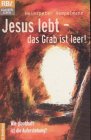 Jesus lebt - Das Grab ist leer!: Wie glaubhaft ist die Auferstehung? (RBtaschenbücher) Religion & Esotericism
