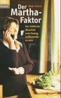 Der Martha-Faktor: Der fröhliche Abschied vom Zwang, vollkommen zu sein (RBtaschenbücher) Lifestyle