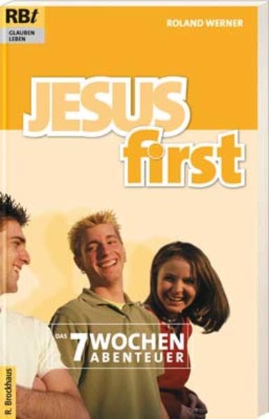 Jesus first: Das 7-Wochen-Abenteuer (RBtaschenbücher) Religion & Esotericism