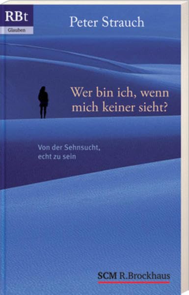 Wer bin ich, wenn mich keiner sieht?: Von der Sehnsucht, echt zu sein (Brockhaus-Taschenbücher. Sonderausgaben) Law