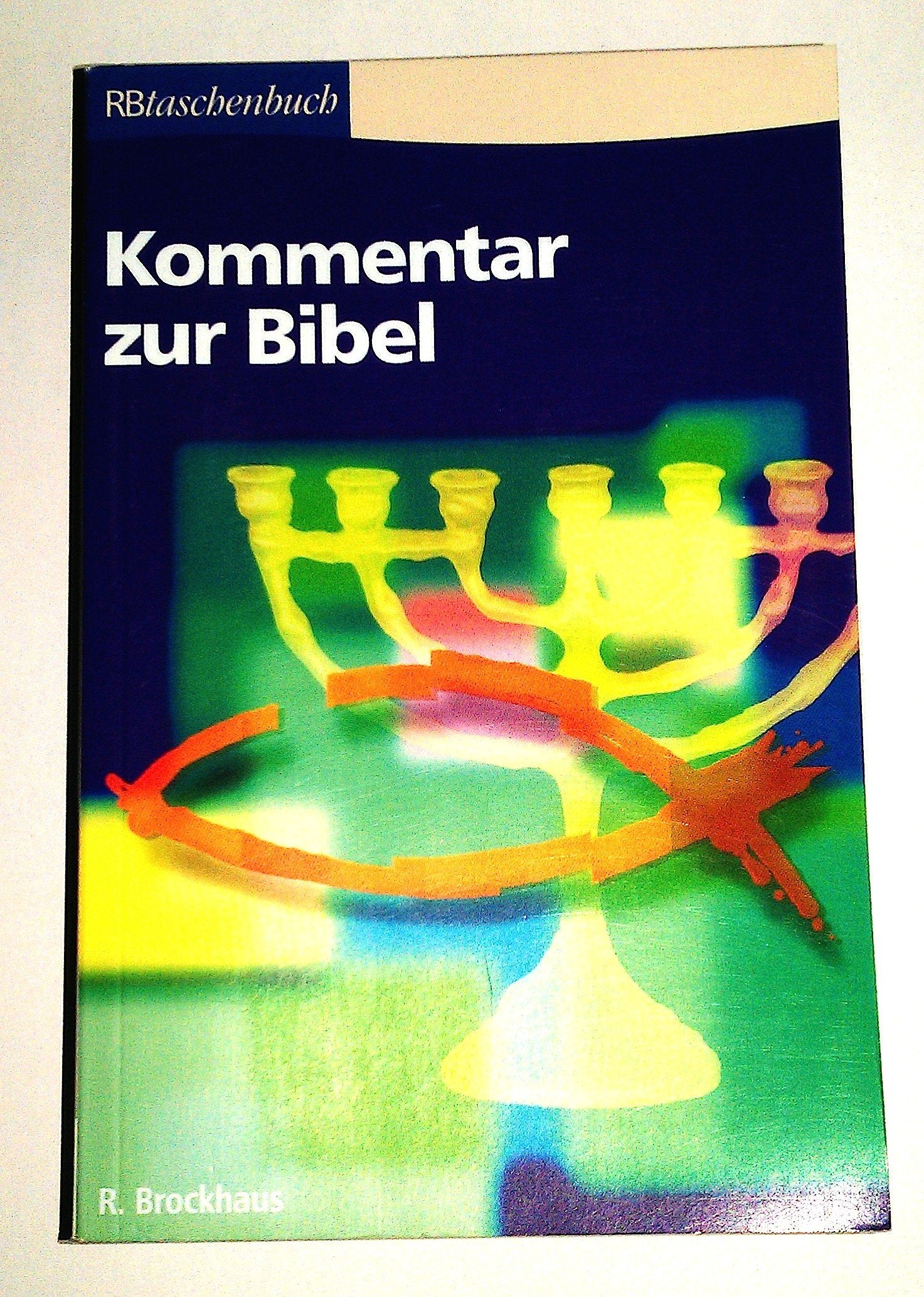 Kommentar zur Bibel: AT und NT in einem Band (RBtaschenbücher) Religion & Esotericism