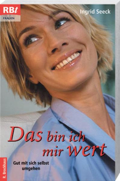 Das bin ich mir wert: Gut mit sich selbst umgehen Lifestyle