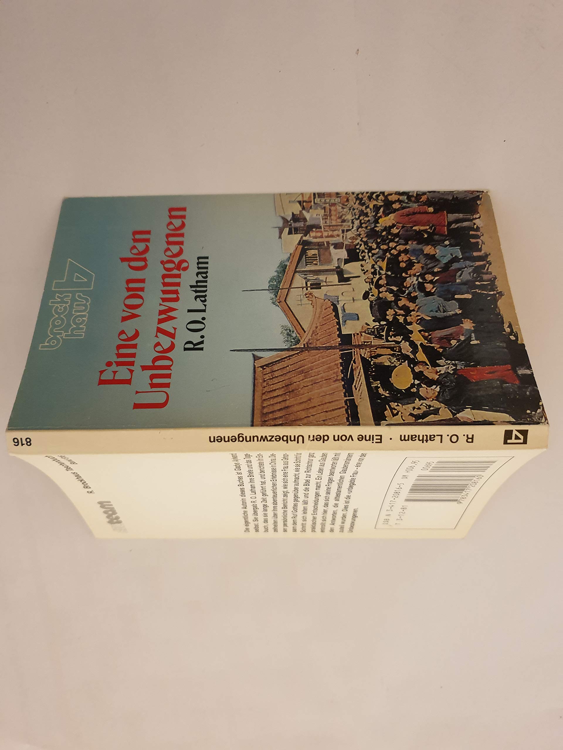 Eine von den Unbezwungenen: Gladys Aylward - eine unbegabte Frau (RBtaschenbücher) Politics & Society