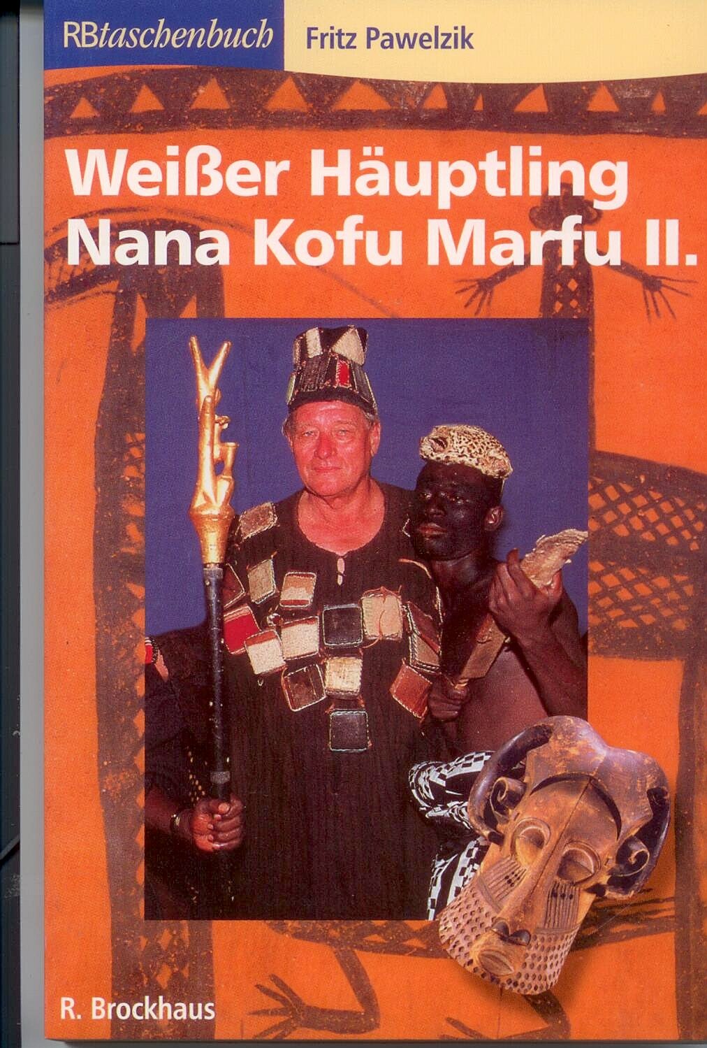 Weisser Häuptling Nana Kofu Marfu II (RBtaschenbücher) Books
