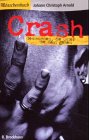 Crash: Geschichten, die unter die Haut gehen (RBtaschenbücher) Books