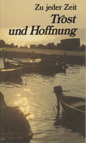 Zu jeder Zeit Trost und Hoffnung Books