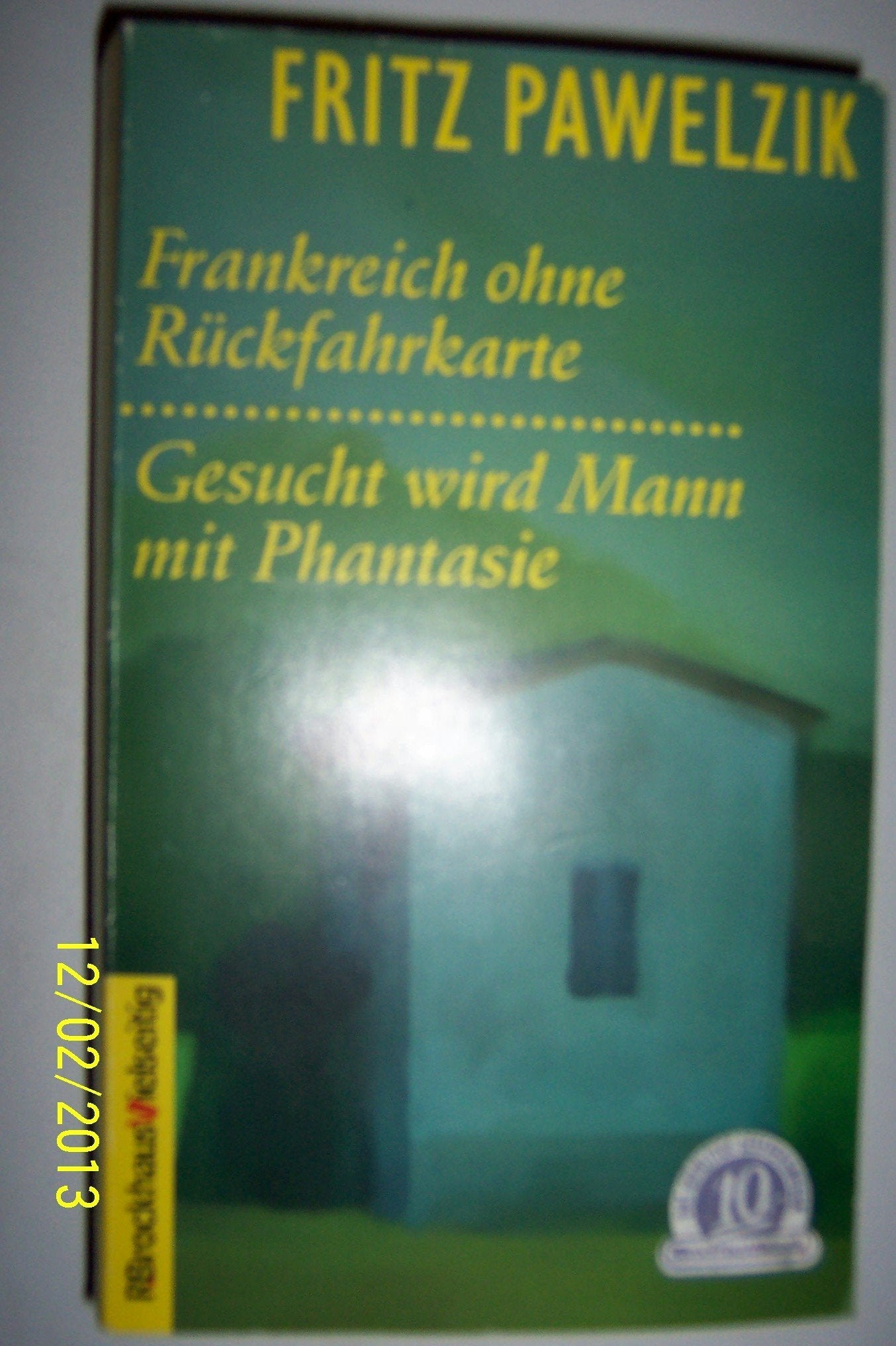 Frankreich ohne Rückfahrkarte /Gesucht wird Mann mit Phantasie (Brockhaus vielseitig) Law