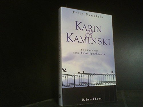 Karin und Kaminski: So etwas wie eine Familienchronik Books