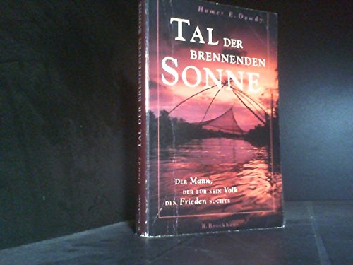 Tal der brennenden Sonne: Der Mann, der für sein Volk den Frieden suchte (Brockhaus vielseitig) Memories