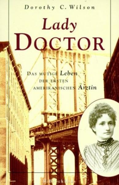 Lady Doctor: Das mutige Leben der ersten amerikanischen Ärztin (Brockhaus vielseitig) Reference Books
